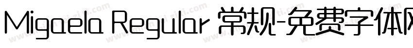 Migaela Regular 常规字体转换